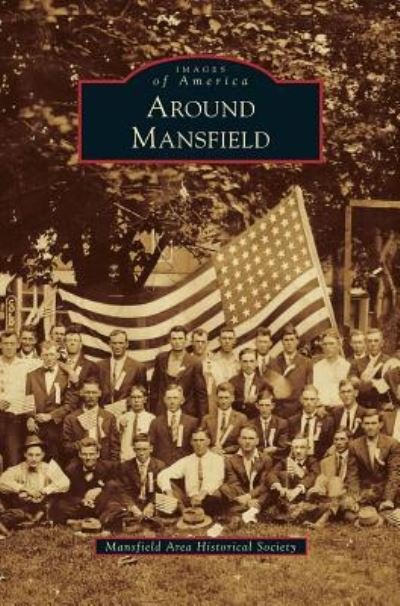 Cover for Mansfield Area Historical Society · Around Mansfield (Innbunden bok) (2013)