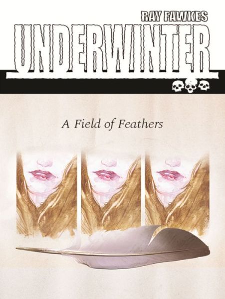 Cover for Ray Fawkes · Underwinter: A Field of Feathers (Paperback Book) (2018)