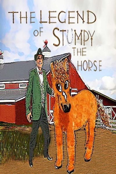 Cover for G Giorgio · The Legend Of Stumpy The Horse (Paperback Book) (2016)