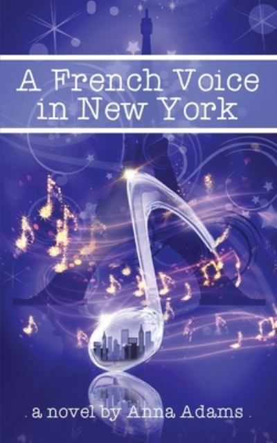 Cover for Anna Adams · A French Voice in New York (Paperback Book) (2016)