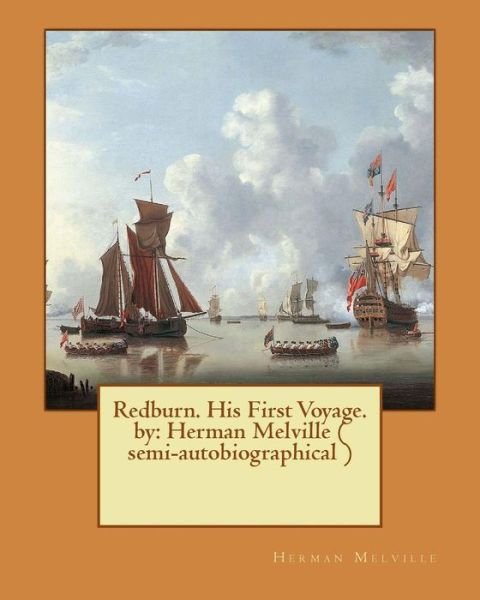 Cover for Herman Melville · Redburn. His First Voyage. by : Herman Melville (Pocketbok) (2017)