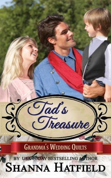 Cover for Shanna Hatfield · Tad's Treasure (Pocketbok) (2017)