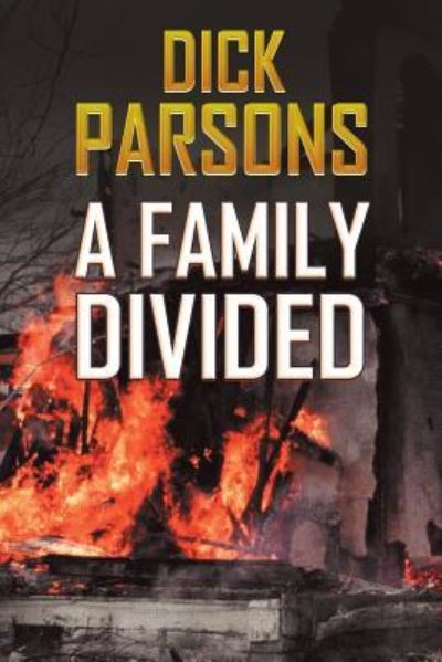 Cover for Dick Parsons · A Family Divided (Taschenbuch) (2017)