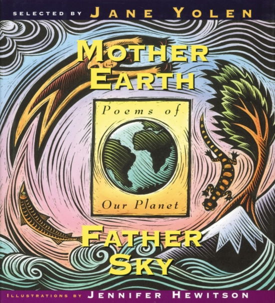 Cover for Jane Yolen · Mother Earth Father Sky: Poems of Our Planet (Hardcover Book) (1995)