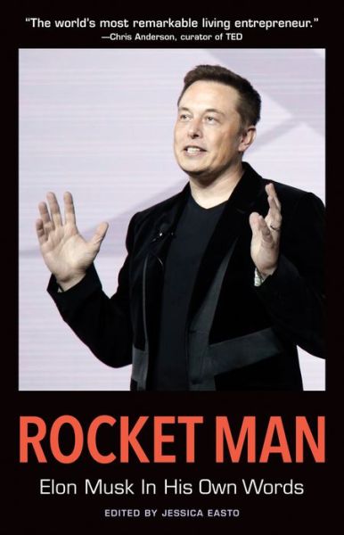 Cover for Jessica Easto · Rocket Man: Elon Musk In His Own Words: Elon Musk In His Own Words - In Their Own Words (Paperback Book) (2017)