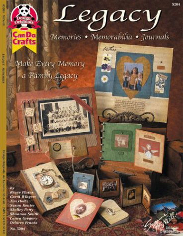 Cover for Suzanne Mcneill · Legacy: Memories, Memorabilia, Journals: Make Every Memory a Family Legacy (Paperback Book) (2003)