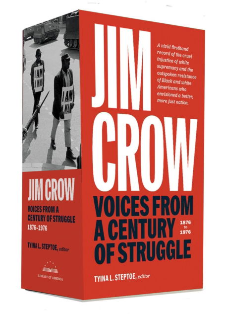 Cover for Tyina L. Steptoe · Jim Crow: Voices from a Century of Struggle 1876-1976 (Hardcover Book) (2025)