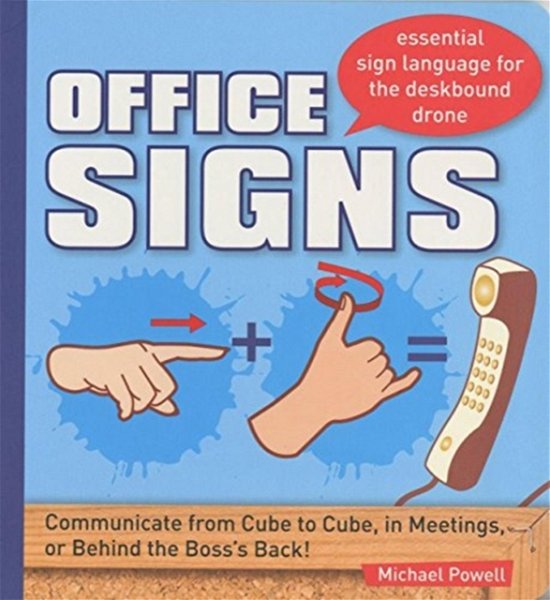 Cover for Michael Powell · Office Signs: Essential Sign Language for the Deskbound Drone (Paperback Bog) (2009)