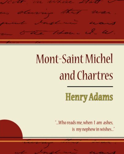 Cover for Henry Adams · Mont-saint Michel and Chartres - Henry Adams (Pocketbok) (2007)