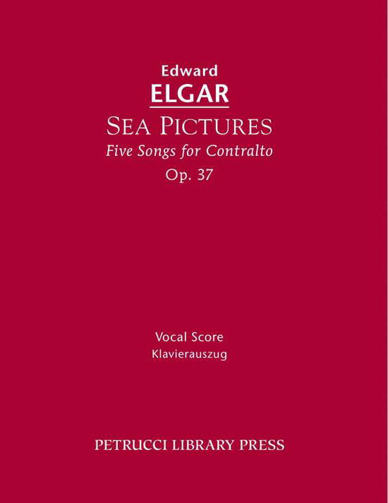 Cover for Edward Elgar · Sea Pictures, Op. 37: Vocal Score (Paperback Book) (2013)