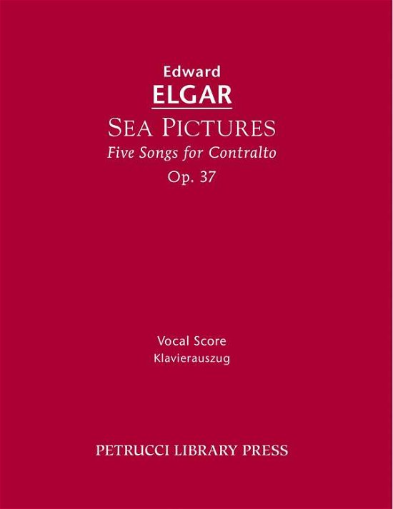Cover for Edward Elgar · Sea Pictures, Op. 37: Vocal Score (Paperback Book) (2013)