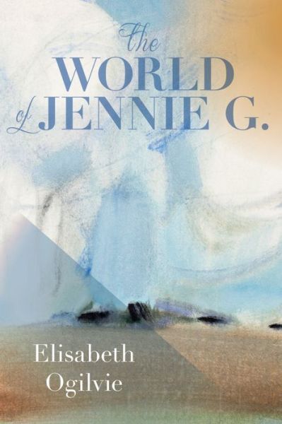 Cover for Elisabeth Ogilvie · The World of Jennie G. (Paperback Book) (2016)