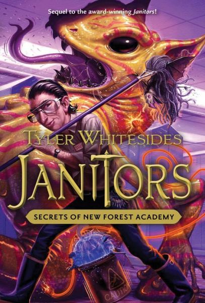 Cover for Tyler Whitesides · Janitors, Book 2: Secrets of New Forest Academy (Hardcover Book) (2012)