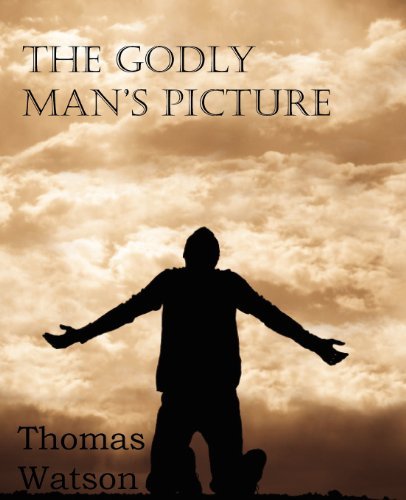 Cover for Thomas Jr. Watson · The Godly Man's Picture (Pocketbok) (2012)