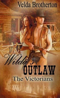 Cover for Velda Brotherton · Wilda's Outlaw (Paperback Book) (2013)