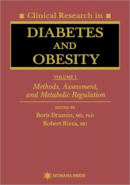 Cover for Boris Draznin · Clinical Research in Diabetes and Obesity, Volume 1: Methods, Assessment, and Metabolic Regulation - Contemporary Biomedicine (Taschenbuch) [Softcover reprint of hardcover 1st ed. 1997 edition] (2010)