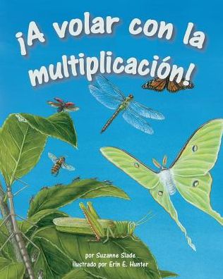 Cover for Suzanne Slade · !A Volar Con La Multiplicacion! (Multiply on the Fly) (Paperback Book) (2011)