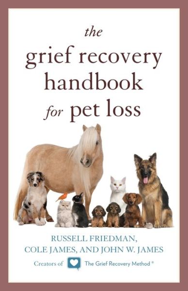 Cover for Russell Friedman · The Grief Recovery Handbook for Pet Loss (Paperback Book) (2014)