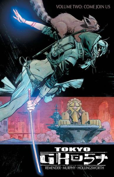 Tokyo Ghost Volume 2 - TOKYO GHOST TP - Rick Remender - Bøger - Image Comics - 9781632159144 - 18. oktober 2016