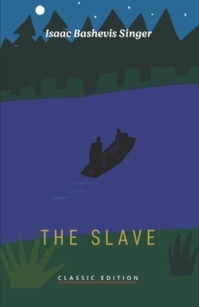 Cover for Isaac Bashevis Singer · Slave (Book) (2021)