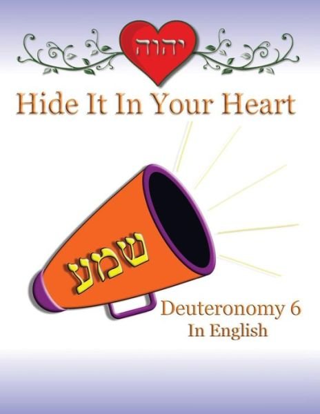 Cover for Ahava Lilburn · Hide It in Your Heart: Deuteronomy 6 (Taschenbuch) (2015)