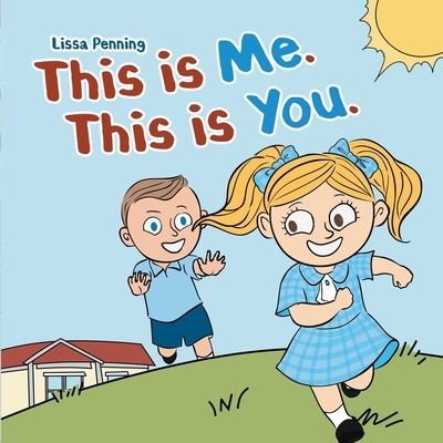 This Is Me. This Is You - Lissa Penning - Books - Pen Culture Solutions - 9781638128144 - August 17, 2023