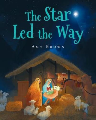 Cover for Amy Brown · The Star Led the Way (Paperback Bog) (2017)