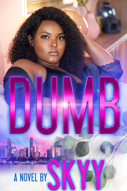 Cover for Skyy · Dumb (Paperback Book) (2024)