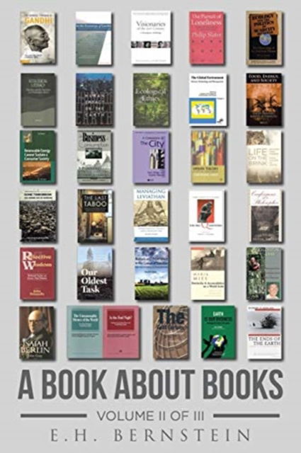 A Book about Books: Volume II of III - E H Bernstein - Books - Page Publishing, Inc. - 9781645847144 - March 16, 2020