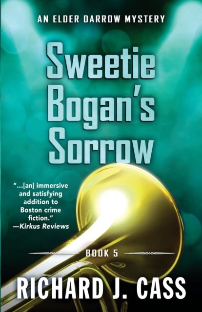 Cover for Richard J Cass · Sweetie Bogan's Sorrow (Paperback Book) (2020)