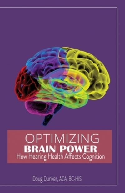 Cover for Doug Dunker ACA · Optimizing Brain Power (Book) (2023)