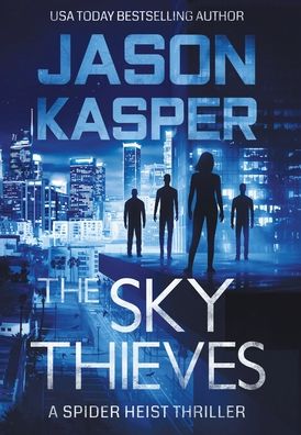 Cover for Jason Kasper · The Sky Thieves (Hardcover Book) (2020)