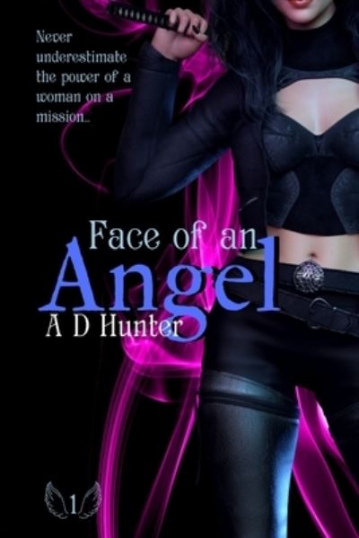 Cover for A D Hunter · Face of an Angel (Paperback Book) (2020)