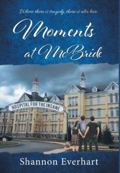 Cover for Shannon Everhart · Moments at McBride (Hardcover Book) (2021)