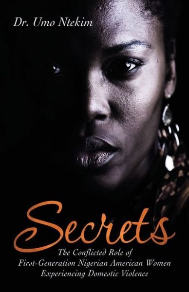Secrets - Umo Ntekim - Books - iUniverse - 9781663229144 - October 8, 2021