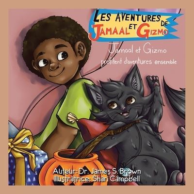 Cover for Dr James S Brown · Les Aventures De Jamaal Et Gizmo (Paperback Book) (2021)