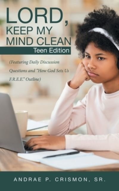 Cover for Sr Andrae P Crismon · Lord, Keep My Mind Clean (Paperback Bog) (2021)
