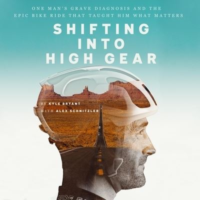 Cover for Kyle Bryant · Shifting Into High Gear Lib/E (CD) (2019)