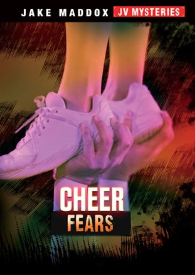 Cover for Jake Maddox · Cheer Fears (N/A) (2022)
