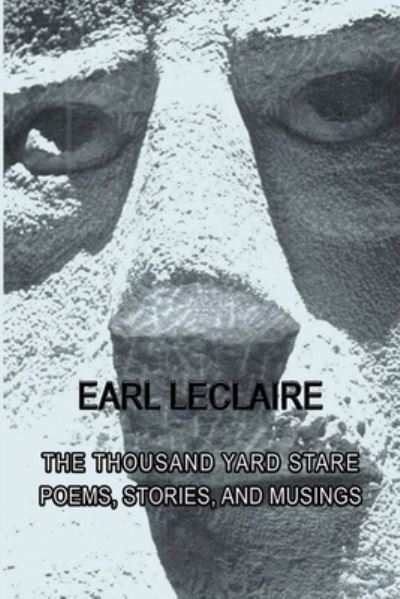 Cover for Earl LeClaire · The Thousand Yard Stare (Paperback Book) (2021)