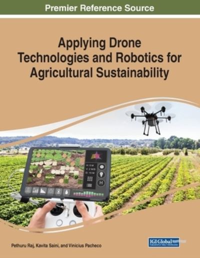 Cover for Pethuru Raj · Applying Drone Technologies and Robotics for Agricultural Sustainability (Book) (2023)