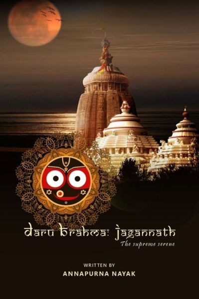 Cover for Annapurna Nayak · Daru Brahma- Jagannath (Paperback Book) (2019)