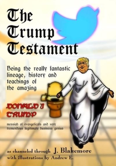 Cover for J Blakemore · The Trump Testament (Paperback Book) (2020)