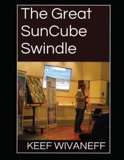 Cover for Keef Wivaneff · The Great Suncube Swindle (Pocketbok) (2018)