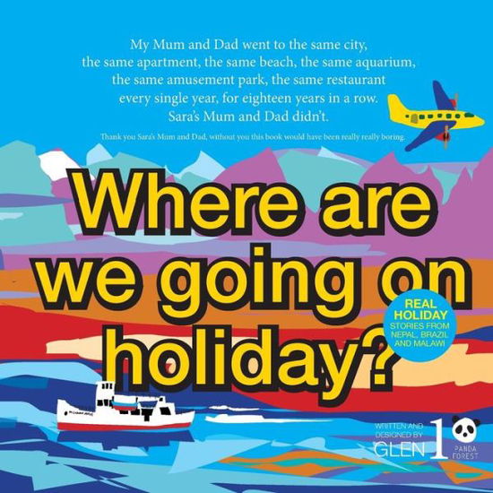 Where are we going on holiday? - Glen James - Books - Createspace Independent Publishing Platf - 9781720722144 - June 18, 2018