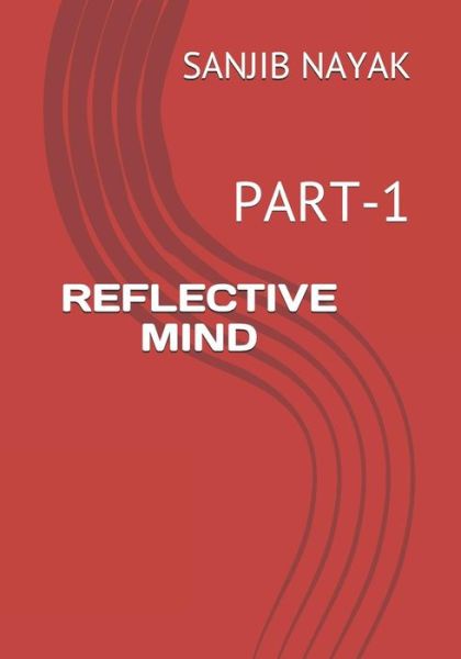 Cover for Sanjib Nayak · Reflective Mind (Paperback Book) (2018)