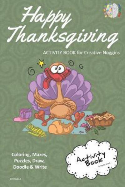 Cover for Digital Bread · Happy Thanksgiving Activity Book for Creative Noggins (Taschenbuch) (2018)