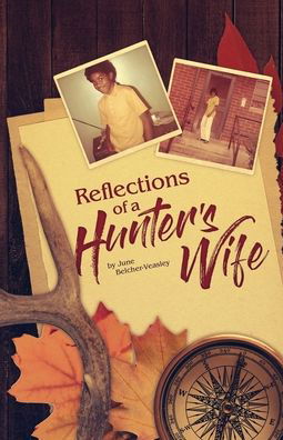 Cover for June Belcher Veasley · Reflections Of A Hunter's Wife (Paperback Book) (2019)