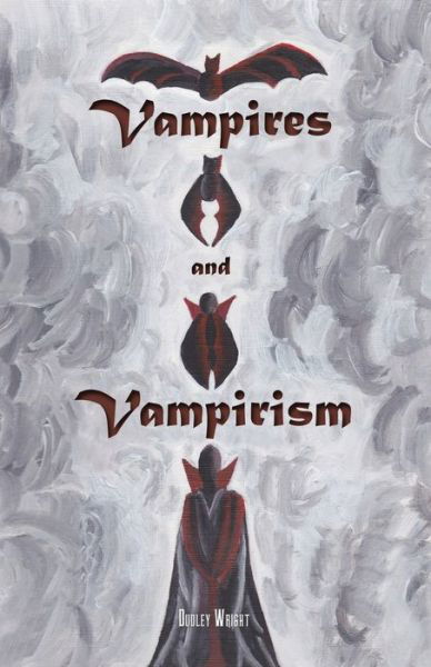 Cover for Dudley Wright · Vampires and Vampirism (Paperback Book) (2021)