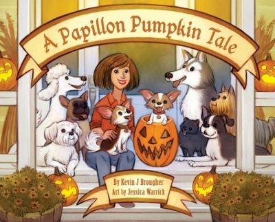 Cover for Kevin Brougher · A Papillon Pumpkin Tale (Hardcover Book) (2021)